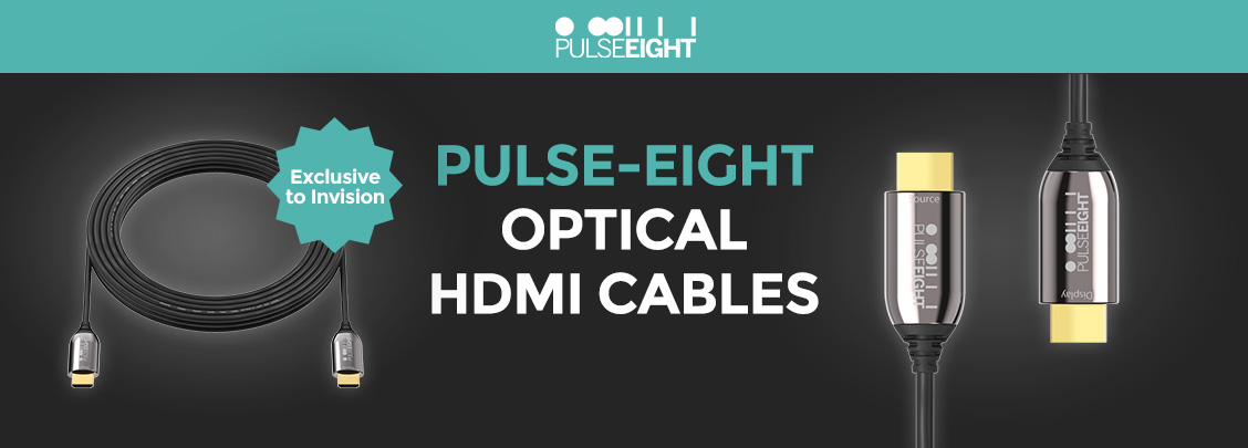 Pulse Eight HDMI cables exclusive to Invision NEWS2